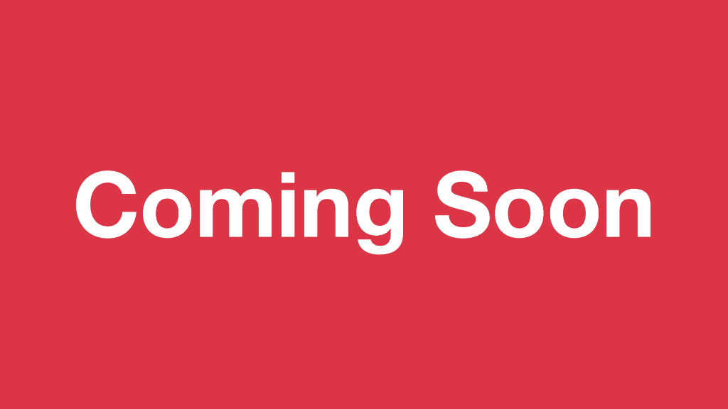 Coming Soon!